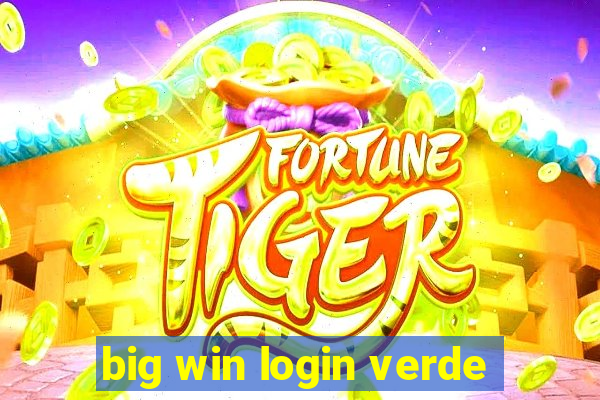 big win login verde